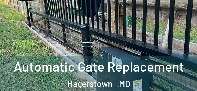 Automatic Gate Replacement Hagerstown - MD