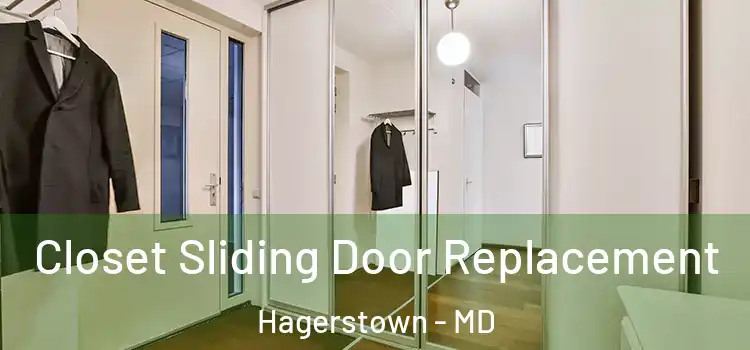 Closet Sliding Door Replacement Hagerstown - MD