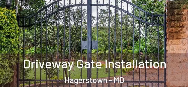 Driveway Gate Installation Hagerstown - MD