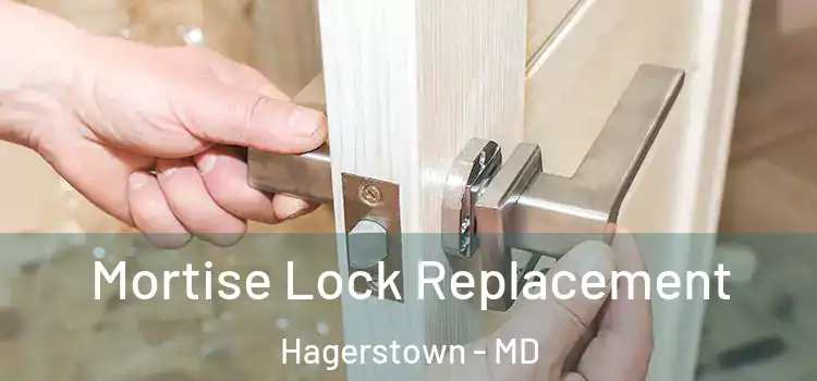 Mortise Lock Replacement Hagerstown - MD