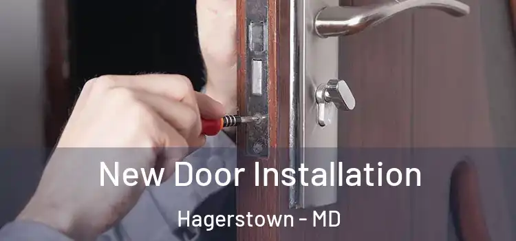  New Door Installation Hagerstown - MD