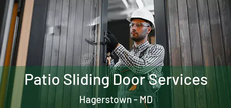 Patio Sliding Door Services Hagerstown - MD