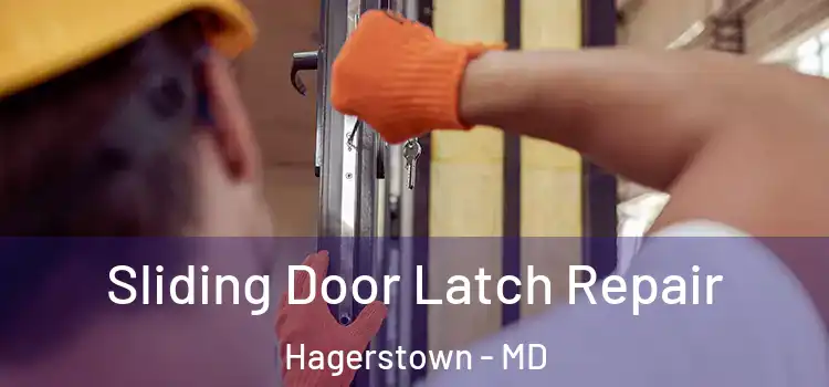 Sliding Door Latch Repair Hagerstown - MD